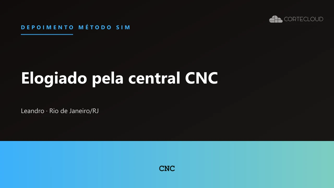 Leandro (RJ): Usinagem Validada e Elogiada Pela Central CNC